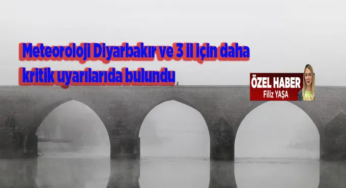 Meteoroloji uyardı, Diyarbakırlılar dikkat! 