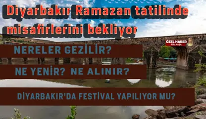 Tarihi dokusuyla doğunun ışığı Diyarbakır misafirlerini bekliyor