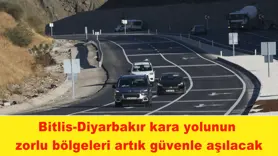 Bitlis-Diyarbakır kara yolunun zorlu bölgeleri artık güvenle aşılacak