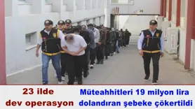 23 ilde  dev operasyon