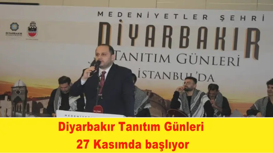 Diyarbakır Tanıtım Günleri  27 Kasımda başlıyor