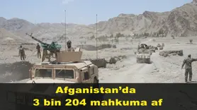Afganistan’da  3 bin 204 mahkuma af
