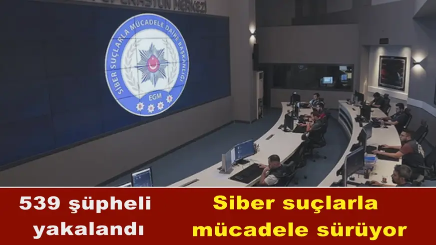 Siber suçlarla  mücadele sürüyor
