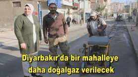 Diyarbakır'da bir mahalleye  daha doğalgaz verilecek