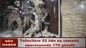 Tefecilere 52 ilde eş zamanlı  operasyon