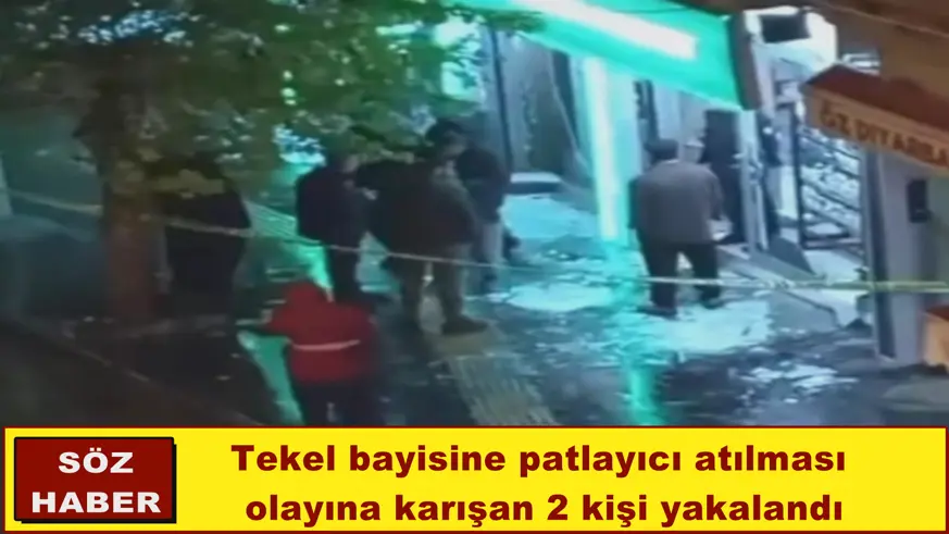 Tekel bayisine patlayıcı atılması  olayına karışan 2 kişi yakalandı
