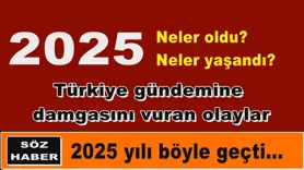 2025 yılı böyle geçti