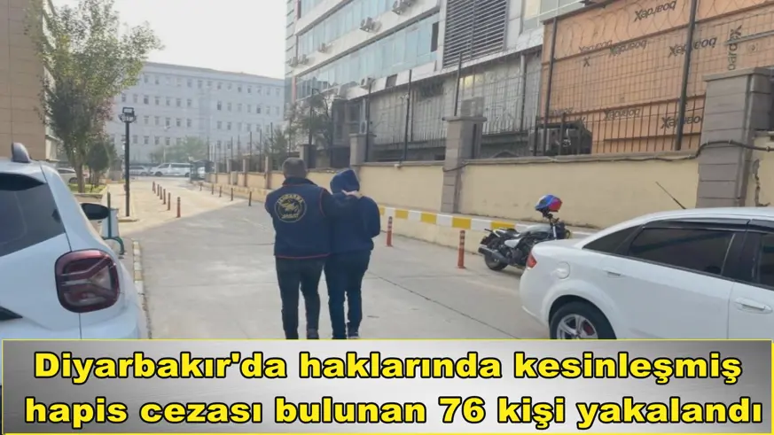 Diyarbakır'da aranan 76 kişi yakalandı