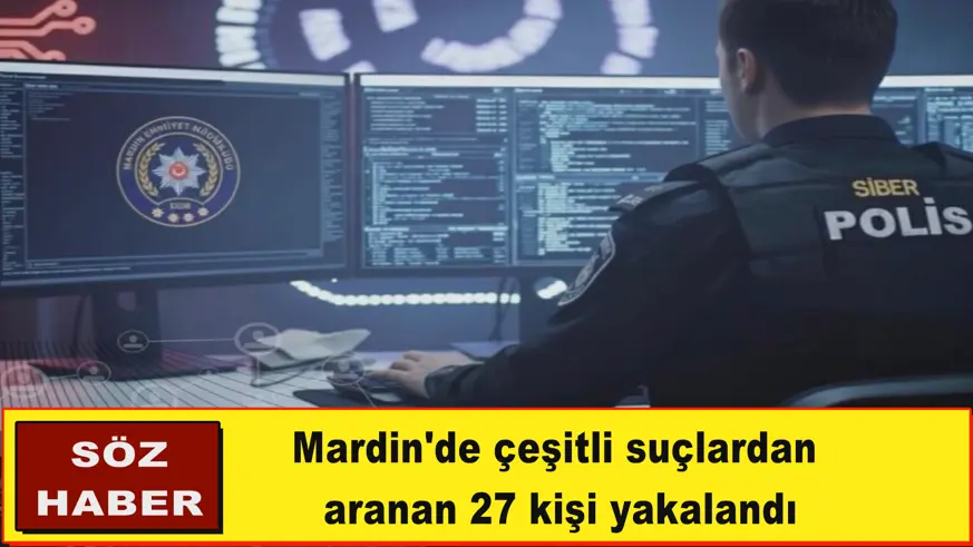 Mardin'de aranan 27 kişi yakalandı