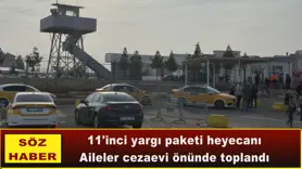 Aileler cezaevi önünde toplandı