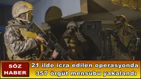 357 örgüt mensubu yakalandı