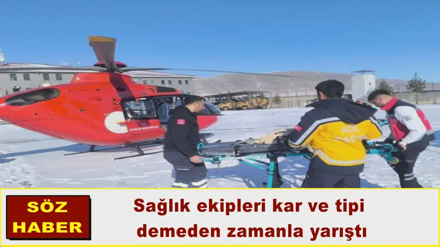 Sağlık ekipleri kar ve tipi  demeden zamanla yarıştı