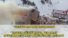 İtfaiye raporu hazırlandı