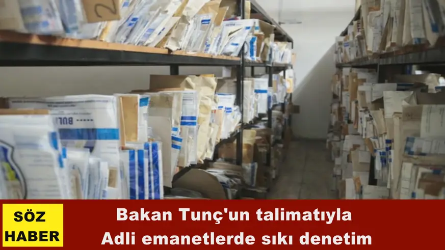 Adli emanetlerde sıkı denetim