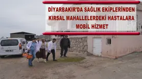 Kırsal mahallelerdeki hastalara mobil hizmet