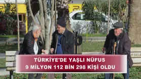Yaşlı nüfus istatistikleri açıklandı