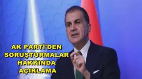 AK Parti'den soruşturmalar hakkında açıklama