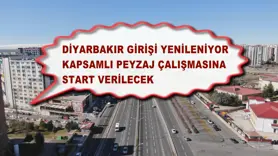 Diyarbakır girişi Yenileniyor