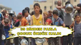39 binden fazla çocuk öksüz kaldı