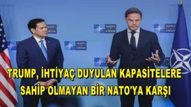 Trump, ihtiyaç duyulan kapasitelere sahip olmayan bir NATO'ya karşı