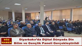 Diyarbakır’da “Dijital Dünyada Din, Bilim ve Gençlik” Paneli Gerçekleştirildi
