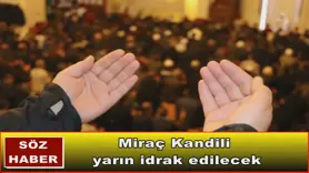 Miraç Kandili  yarın idrak edilecek
