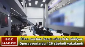 Operasyonlarda 126 şüpheli yakalandı