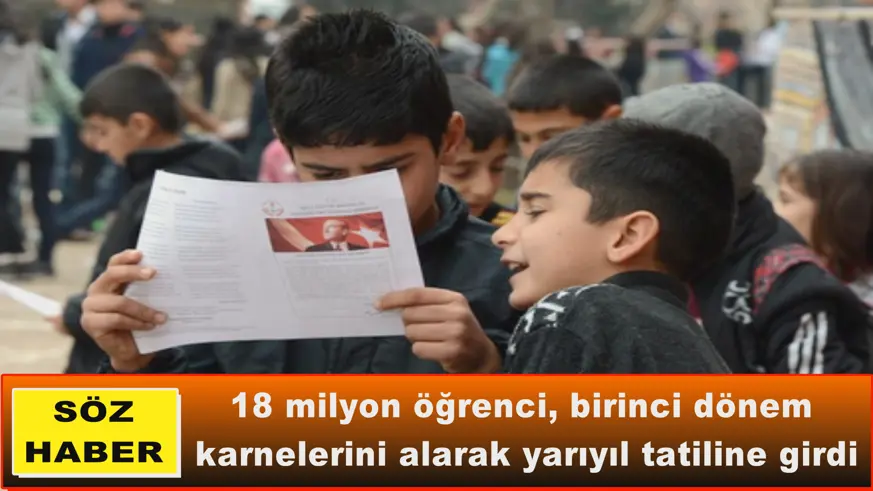 18 milyon öğrenci, birinci dönem  karnelerini alarak yarıyıl tatiline girdi
