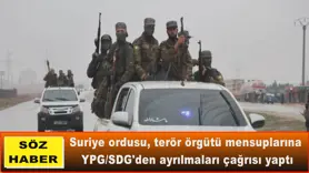 Suriye ordusu, terör örgütü mensuplarına  YPG/SDG'den ayrılmaları çağrısı yaptı