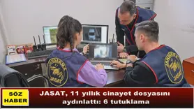 JASAT, 11 yıllık cinayet dosyasını aydınlattı