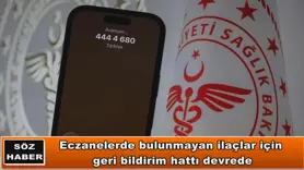 Eczanelerde bulunmayan ilaçlar için geri bildirim hattı devrede