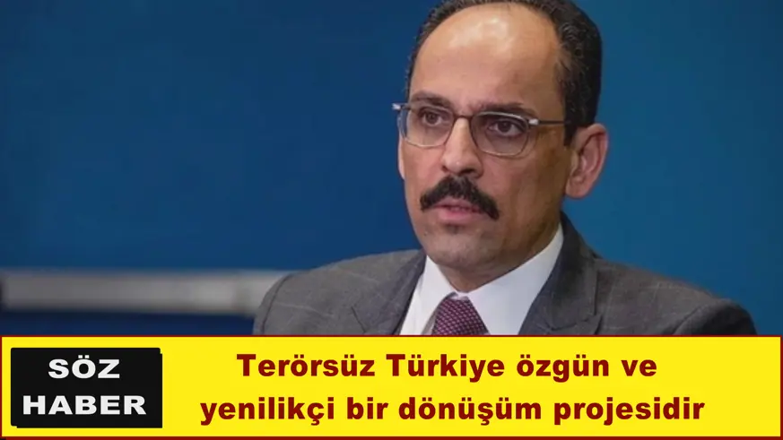 Kalın'dan Terörsüz Türkiye mesajı