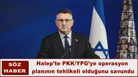 Halep’te PKK/YPG’ye operasyon  planının tehlikeli olduğunu savundu