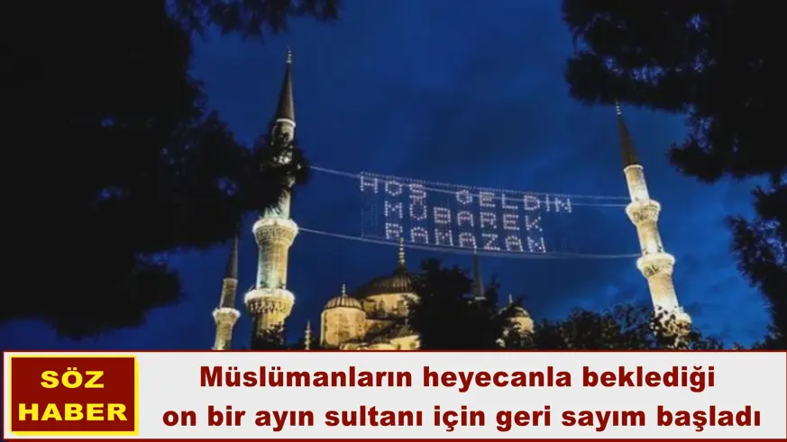 On bir ayın sultanı için geri sayım başladı