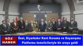 Özel, Diyarbakır Kent Koruma ve Dayanışma  Platformu temsilcileriyle bir araya geldi