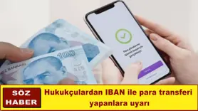 Hukukçulardan IBAN ile para transferi yapanlara uyarı