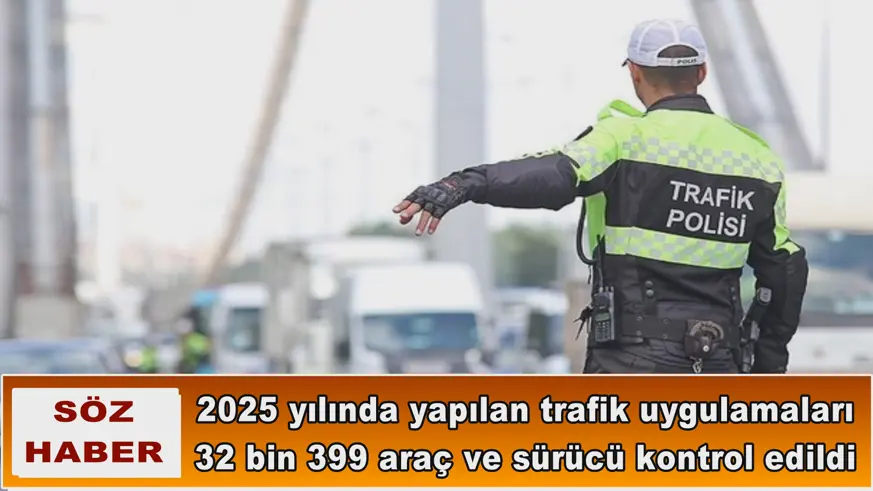 2025 yılında yapılan trafik uygulamaları