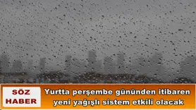 Yurtta perşembe gününden itibaren yeni yağışlı sistem etkili olacak